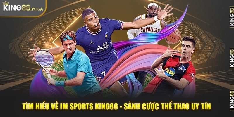 IM SPORTS tại King88