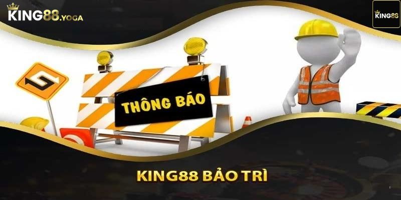 KIng88 Bảo Trì