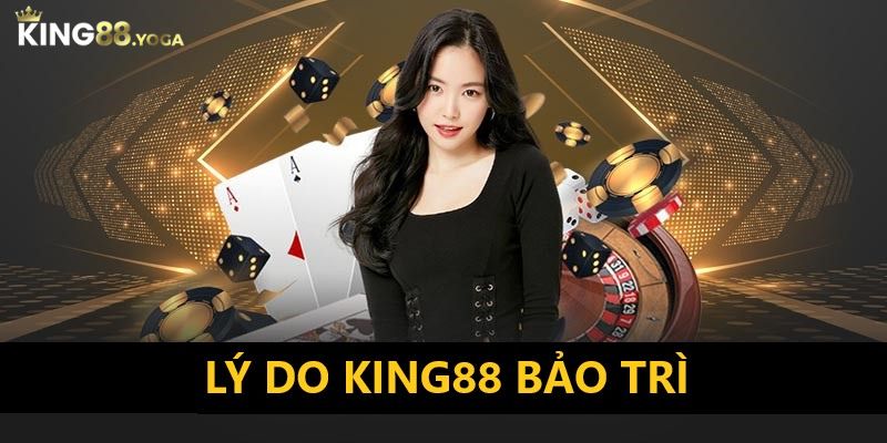 Tổng hợp các lý do vì sao King88 cần bảo trì hệ thống?