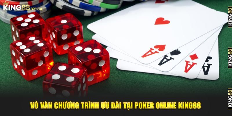 Chương trình ưu đãi tại poker online King88