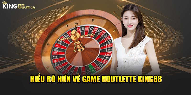 Tìm hiểu chi tiết về Roulette tại King88