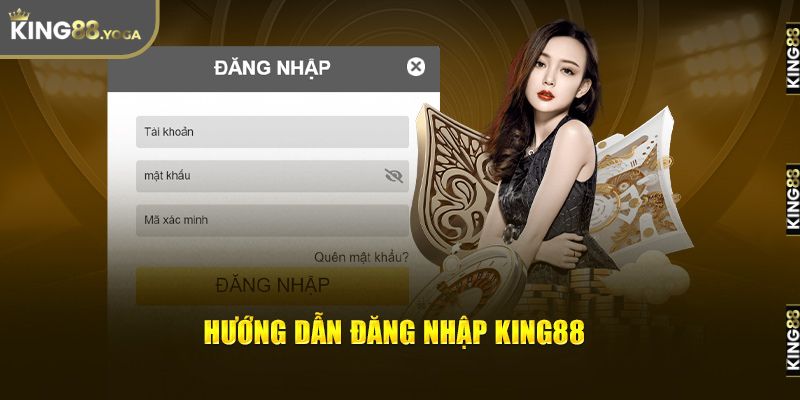 Hướng dẫn đăng nhập King88